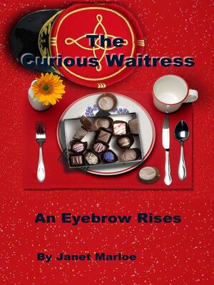 cover image of The Curious Waitress--An Eyebrow Rises